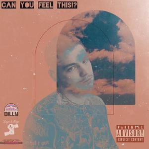 Can You Feel This!? (EP) [Explicit]