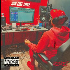 ION LIKE LOVE (Explicit)