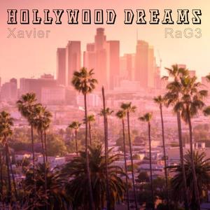 Hollywood Dreams (feat. RaG3) [Explicit]