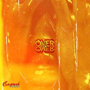 Over&Over (Over by Lucky Daye Re-Edit)