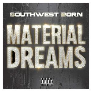Material Dreams (Explicit)