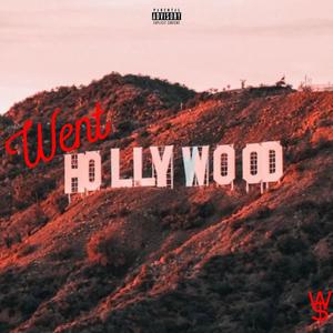 Went Hollywood (Explicit)