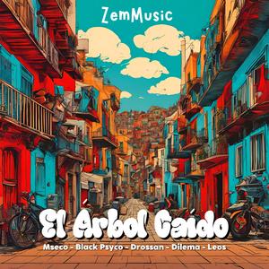 El Arbol Caido (feat. Mseco, Black Psyco, Drossan, Dillema & Leos) (Explicit)