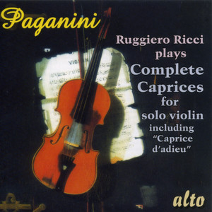 PAGANINI: Ricci plays Complete Caprices for solo violin including "Caprice d'adieu"