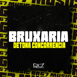 Bruxaria Detona Concorrência (Explicit)