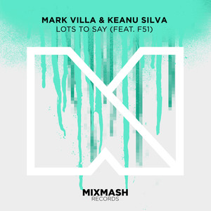 Lots to Say (Keanu Silva VIP Mix)