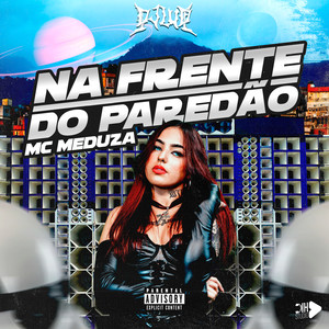 Na Frente do Paredão (Explicit)