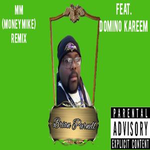 Money Mike (feat. Domino Kareem) [Remix] [Explicit]