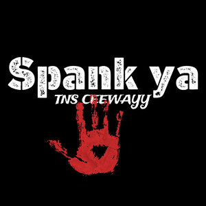 Spank Ya (Explicit)