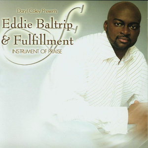 Daryl Coley Presents: Eddie Baltrip & Fulfillment