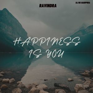 Happiness Is You