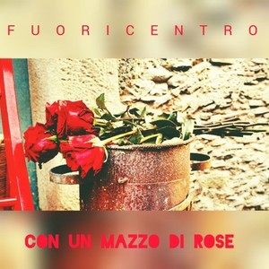 Con un mazzo di rose (Radio Edit)