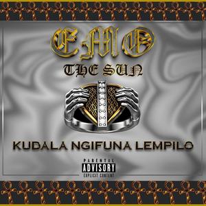 KUDALA NGI FUNA LEMPILO (Explicit)