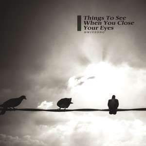 눈을 감으면 보이는 것들 (Things To See When You Close Your Eyes)