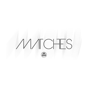 Matches