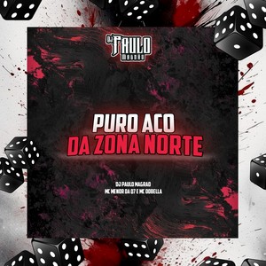 Puro Aço da Zona Norte (Explicit)