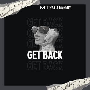 Get Back (feat. B Redy) [Explicit]