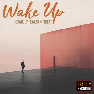 Wake Up (feat. Sam Great)