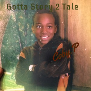 Gotta Story 2 Tale (Explicit)