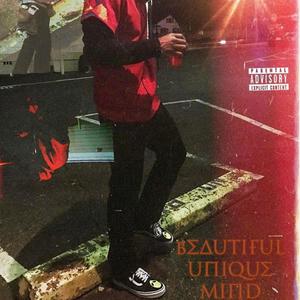 Beautiful Unique Mind (Explicit)