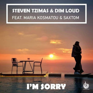 Steven Tzimas - I'm Sorry(feat. Maria Kosmatou & Saxtom) (Radio Edit)