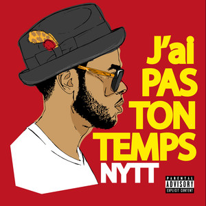 J'ai pas ton temps (Explicit)