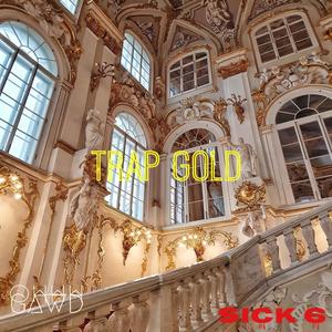 Trap Gold (feat. Sick 6)