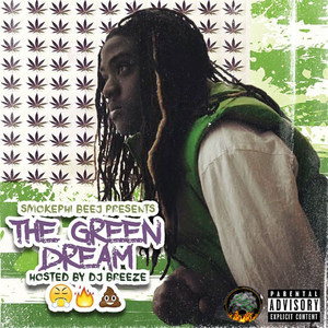 The Green Dream (Explicit)