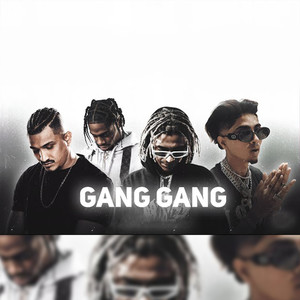 GANG GANG - MEGA MASHUP