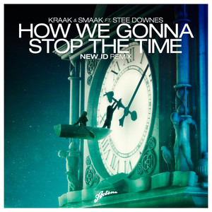 How We Gonna Stop The Time (NEW_ID Radio Edit|Radio)