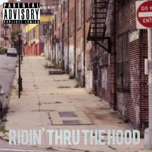 Ridin' Thru the Hood (feat. Teezar) (Explicit)