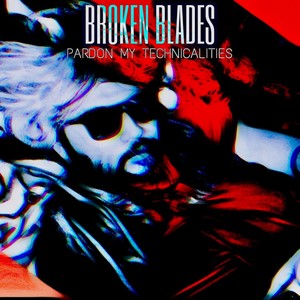 Pardon My Technicalities (Explicit)