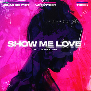 Show Me Love (feat. Laura Klein) (Extended Mix)