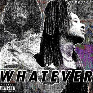 Whatever (Explicit)