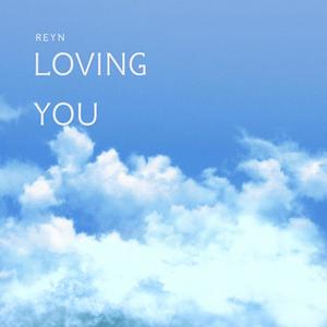 Loving You (feat. Sydtherockerkid)