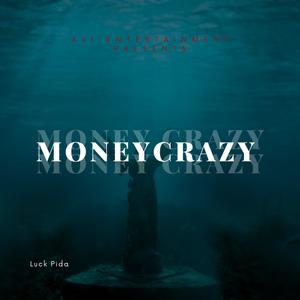Money Crazy (Explicit)