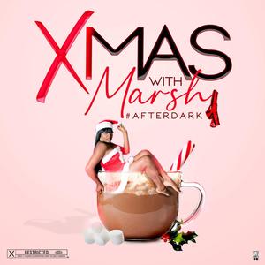 Xmas Afterdark With Marsh (Explicit)