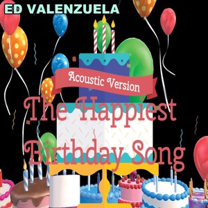 The Happiest Birthday Song (Acoustic Version)