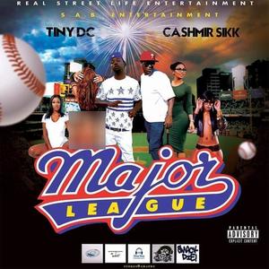 Major league (feat. Tiny DC) (Explicit)