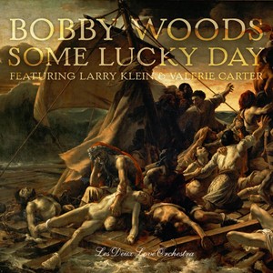 Some Lucky Day(feat. Larry Klein, Valerie Carter & Les Deux Love Orchestra)