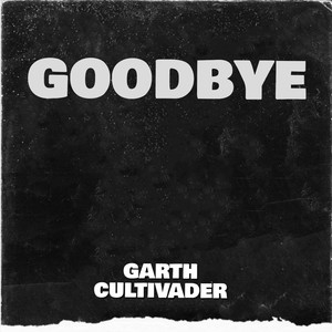 Goodbye