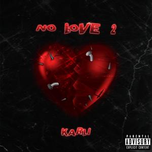 NO LOVE 2 (Explicit)