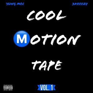 Cool Motion Tape Vol.1 (Explicit)