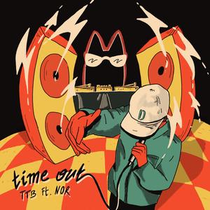 Time out (feat. TTB) [Explicit]