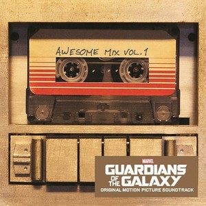 Guardians of the Galaxy: Awesome Mix, Vol. 1 (Original Motion Picture Soundtrack)