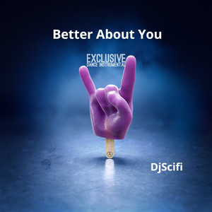 Better About You (Exclusive Dance Instrumental)