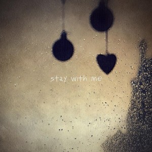 Stay with Me