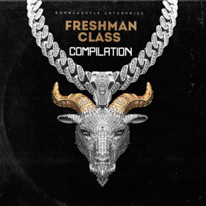 Freshman Class Compilation, Vol. 1 (Explicit)