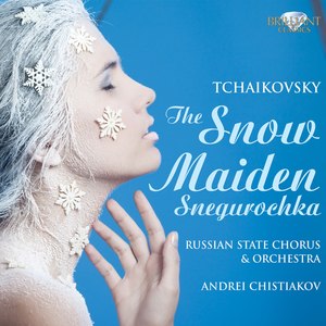 Tchaikovsky: The Snow Maiden Snegurochka