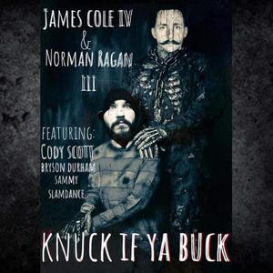 Knuck If Ya Buck (feat. Norman Ragan III, Cody Scott, Bryson Durham & Sammy Slamdance) (Explicit)